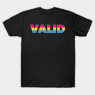 Valid Pansexual Pride T-Shirt